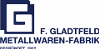 F. GLADTFELD GMBH METALLWARENFABRIK